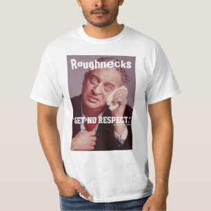 T-shirt Les foreurs n'obtiennent aucun respect