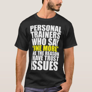 T-shirt Les Formateurs Personnels Sont La Raison Pour Laqu