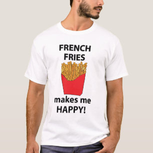 T-shirt Les Fries Françaises Me Rendent Heureux Les Fries