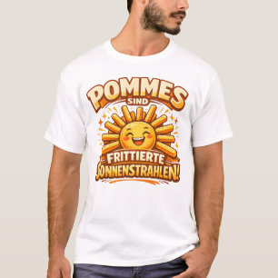 T-shirt Les frites sont des rayons de soleil frits - 
