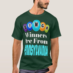 T-shirt Les Gagnants De Bingo Sont De Pennsylvanie Funny G