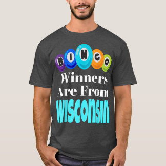 T-shirt Les Gagnants De Bingo Sont De Wisconsin Funny Game