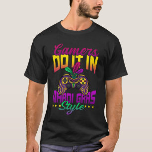 T-shirt Les gamers le font dans mardi gras style parade de