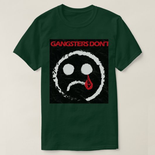 T-shirt les gangsters ne pleurent pas (Design devant)