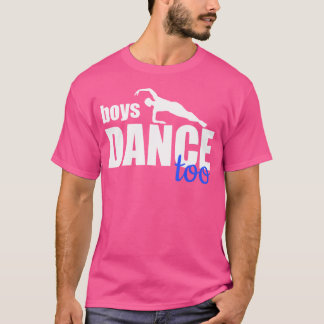 T-shirt Les Garçons Dansent Trop Danseur De Ballet Pour Ho