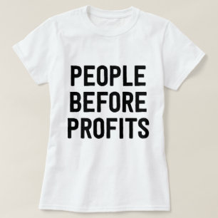 T-shirt Les gens avant des bénéfices
