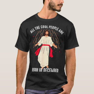 T-shirt Les gens cool sont nés en décembre Christian Noël