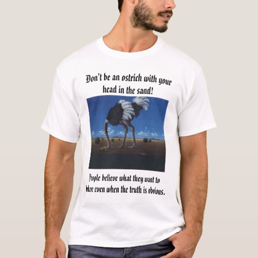 T-shirt Les gens croient ce qu'ils veulent pour croire (Devant)