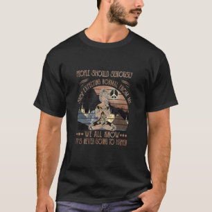 T-shirt Les gens devraient sérieusement cesser d'attendre