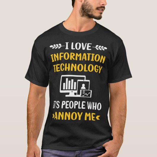 T-shirt Les gens ennuient les technologies de l'informatio (Devant)