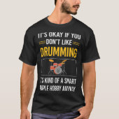 T-shirt Les gens intelligents Drumming Drummer Drum Drum D (Devant)