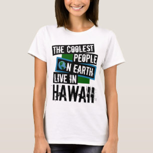 T-shirt Les gens les plus froids de la Terre vivent à Hawa
