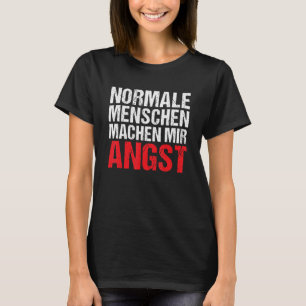 T-shirt Les gens ordinaires me font peur 1