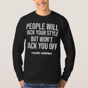 T-shirt Les gens vont valoriser votre style mais ne vous v