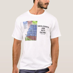 T-shirt Les géologues sont dans la datation (l'humour