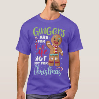 T-shirt Les Gingers Sont Pour La Vie Pas Seulement Pour No