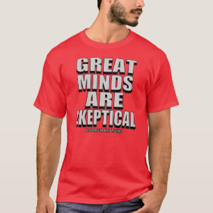 T-shirt Les grands esprits sont sceptiques