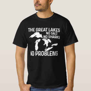 T-shirt Les Grands Lacs Pas de sel Pas de requins Problème