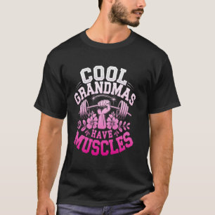 T-shirt Les grands-mères cool ont des muscles drôle gym fi