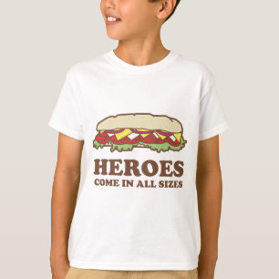 T-shirt Les héros viennent dans toutes les tailles