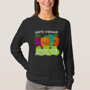 T-shirt Les Hommes Anti Vegan Vegan Vegan ont des sentimen