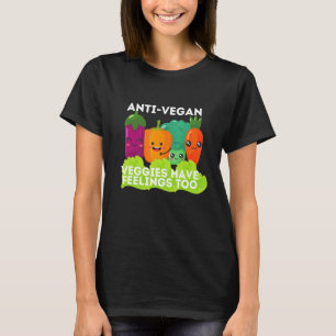T-shirt Les Hommes Anti Vegan Vegan Vegan ont des sentimen