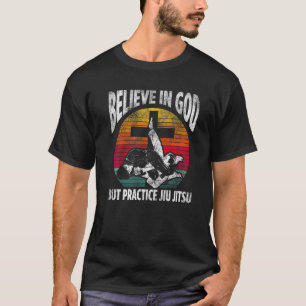 T-shirt Les Hommes Croient En Dieu Mais Pratiquent Jiu Jit