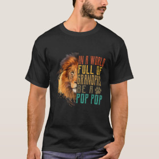 T-shirt Les Hommes Dans Un Monde Plein De Grandpas Être Un
