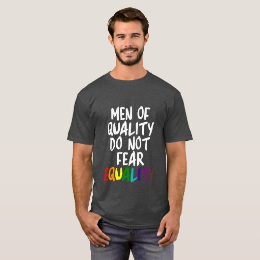 T-SHIRT LES HOMMES DE LA QUALITÉ NE CRAIGNENT PAS (Devant entier)