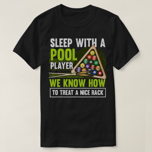 T-shirt Les hommes dorment avec une joueuse de billard drô (Design devant)
