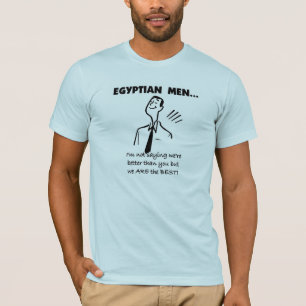 T-shirt Les hommes égyptiens sont les meilleurs