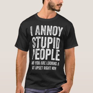 T-shirt Les Hommes, J'Aime Les Gens Stupides Et Vous Cherc
