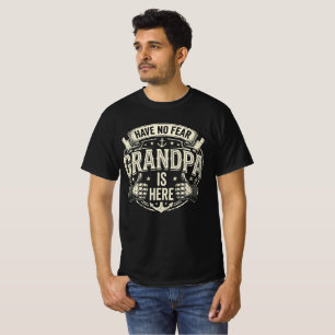 T-shirt Les hommes je n'ai aucune peur grand-père est là