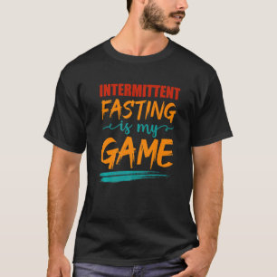 T-shirt Les Hommes Le Jeûne Intermittent Est Mon Jeu Nutri