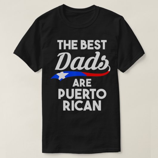 T-shirt Les hommes Les meilleurs papas sont Puerto Rican P (Design devant)