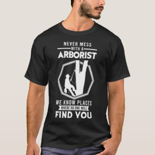 T-shirt Les hommes ne font jamais de pagaille avec un Arbo