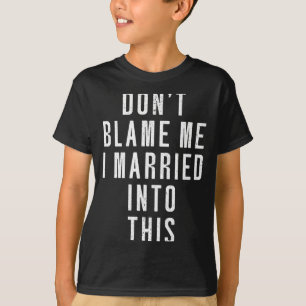 T-shirt Les hommes n'en veulent pas aux mariés pour ça _ D