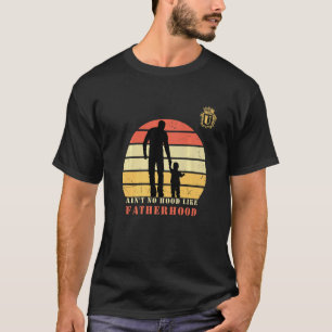 T-shirt Les hommes n'ont pas de Hood comme la paternité Mo