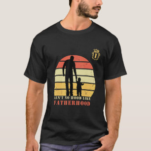 T-shirt Les hommes n'ont pas de Hood comme la paternité Mo