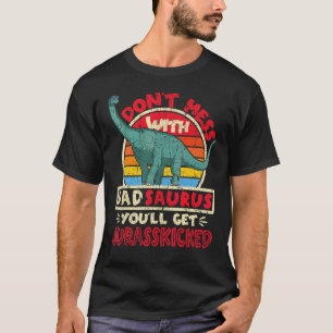 T-shirt Les hommes n'ont pas le désordre avec papa Saurus
