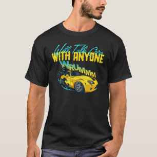 T-shirt Les hommes parleront de voitures avec n'importe qu