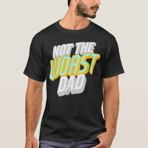 T-shirt Les hommes pas le pire papa drôle Fête des père