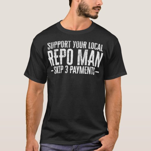 T-shirt Les Hommes Prennent En Charge Votre Repo Local Man (Devant)