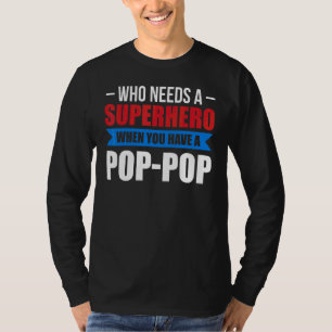 T-shirt Les Hommes Qui Ont Besoin D'Un Superhéros Quand Vo
