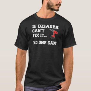T-shirt Les hommes si Dziadek ne peut pas le réparer Perso