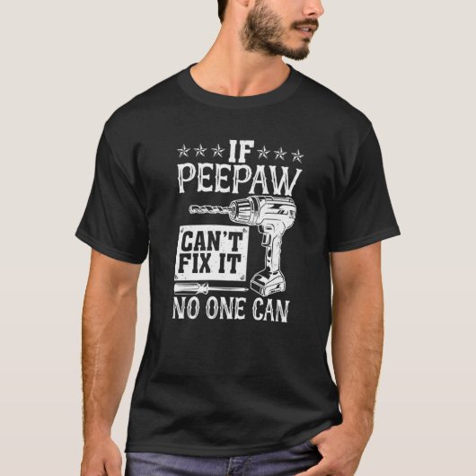 T-shirt Les hommes si Peepaw ne peut pas le réparer Person (Devant)