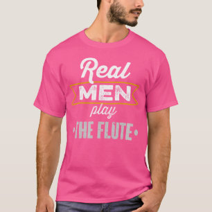 T-shirt Les Hommes Véritables Jouent La Flûte