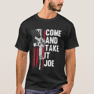 T-shirt Les Hommes Viennent Le Prendre Joe Gun Rights Ar 1