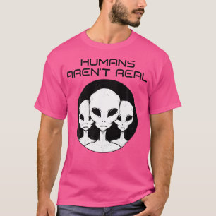 T-shirt Les Humains Sont De Véritables Aliens Drôle Dans L