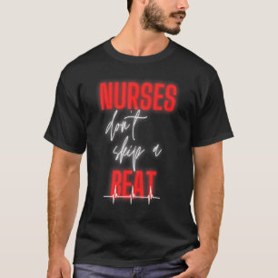 T-shirt Les Infirmières Ne Sautent Pas Un Bonnet